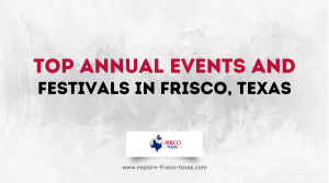 Top Annual Events and Festivals in Frisco, Texas
